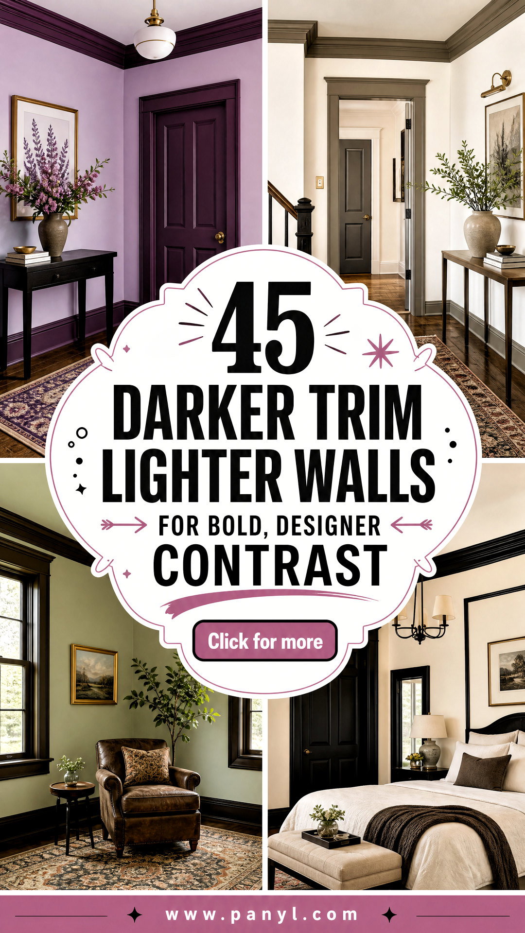 45 Darker Trim Lighter Walls for Bold Designer Contrast - 45 Darker Trim Lighter Walls for Bold, Designer Contrast